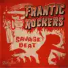 Frantic Rockers - Savage Beat